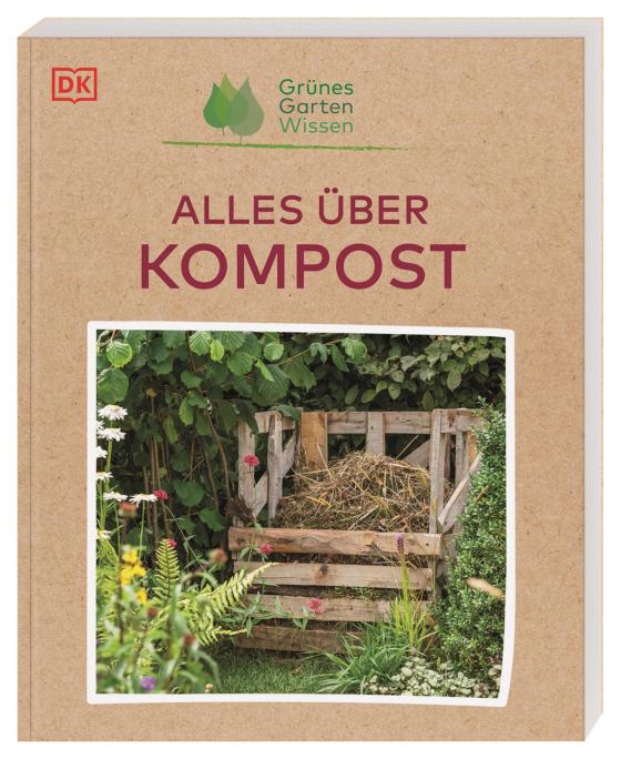 Cover-Bild Grünes Gartenwissen. Alles über Kompost