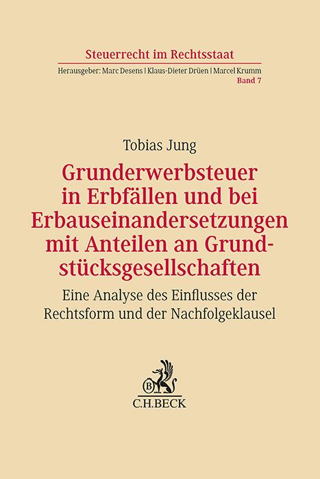 Cover-Bild Grunderwerbsteuer in Erbfällen und bei Erbauseinandersetzungen mit Anteilen an Grundstücksgesellschaften