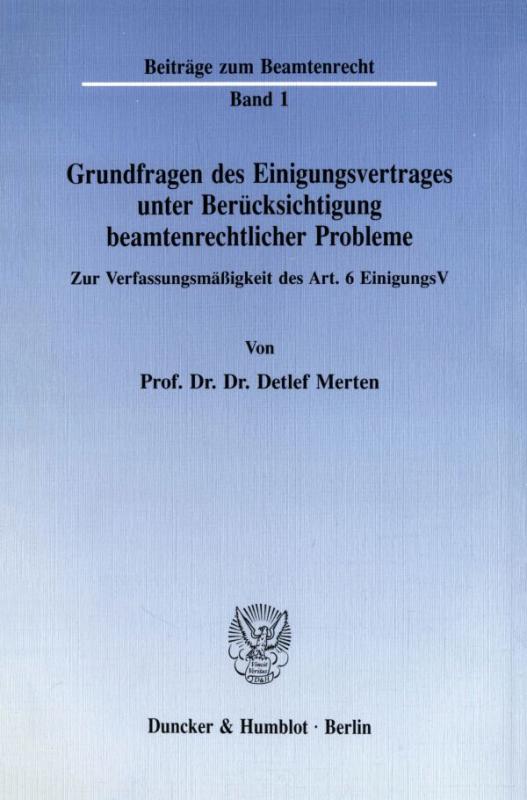 Cover-Bild Grundfragen des Einigungsvertrages unter Berücksichtigung beamtenrechtlicher Probleme.