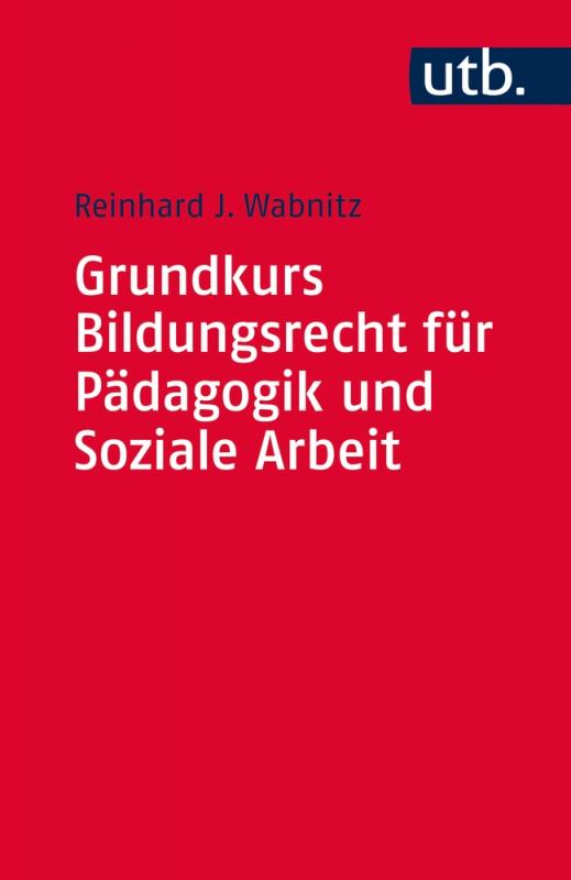 Cover-Bild Grundkurs Bildungsrecht für Pädagogik und Soziale Arbeit
