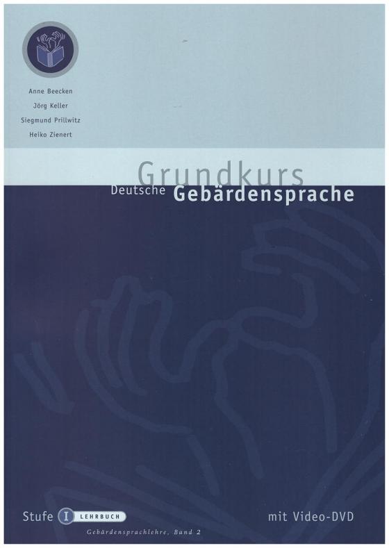 Cover-Bild Grundkurs Deutsche Gebärdensprache Stufe I