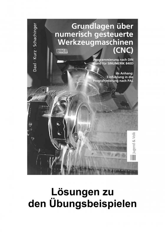 Cover-Bild Grundlagen über numerisch gesteuerte Werkzeugmaschinen (CNC)