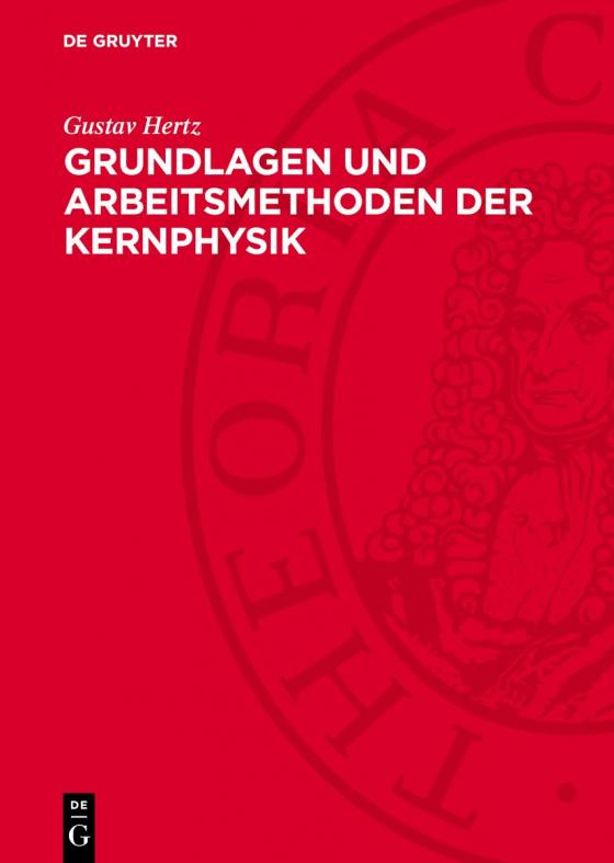 Cover-Bild Grundlagen und Arbeitsmethoden der Kernphysik