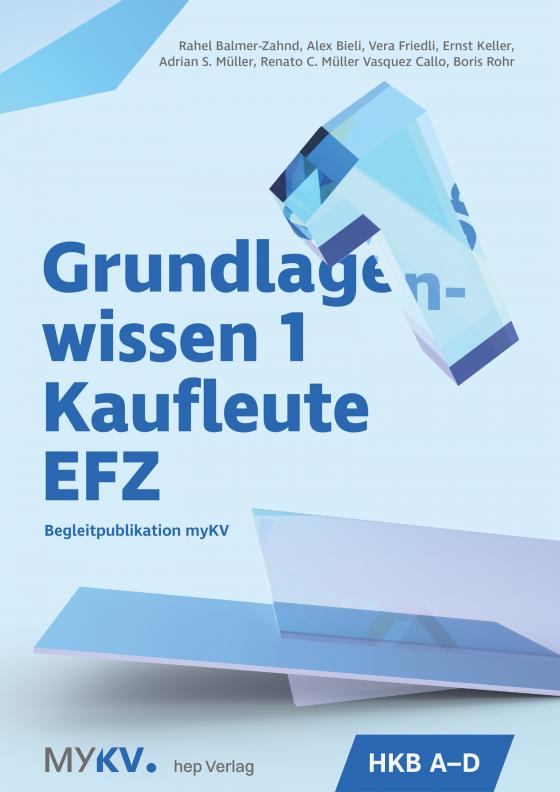 Cover-Bild Grundlagenwissen 1 Kaufleute EFZ - HKB A bis HKB D