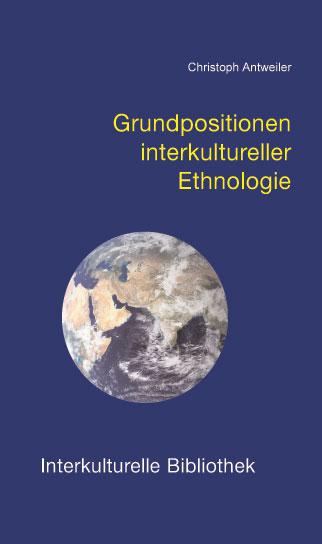 Cover-Bild Grundpositionen interkultureller Ethnologie
