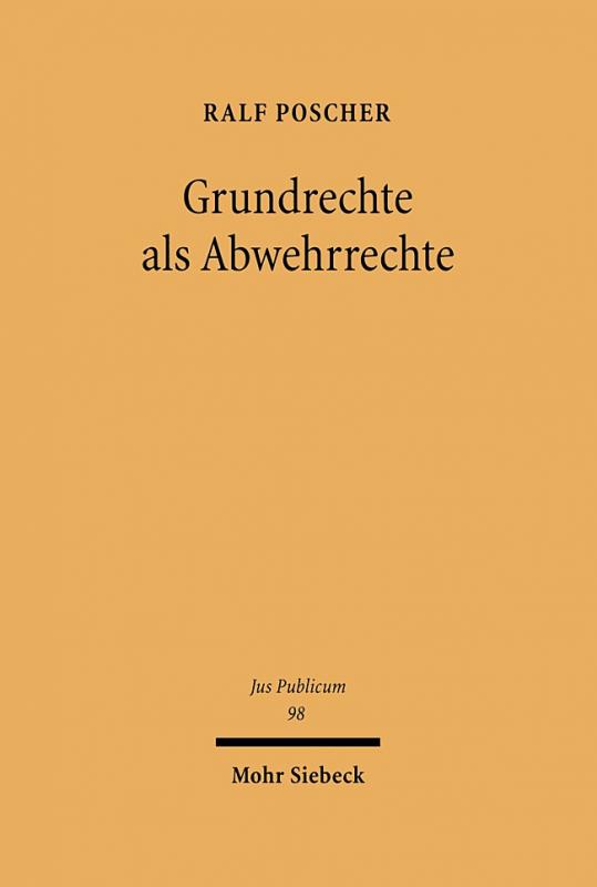 Cover-Bild Grundrechte als Abwehrrechte