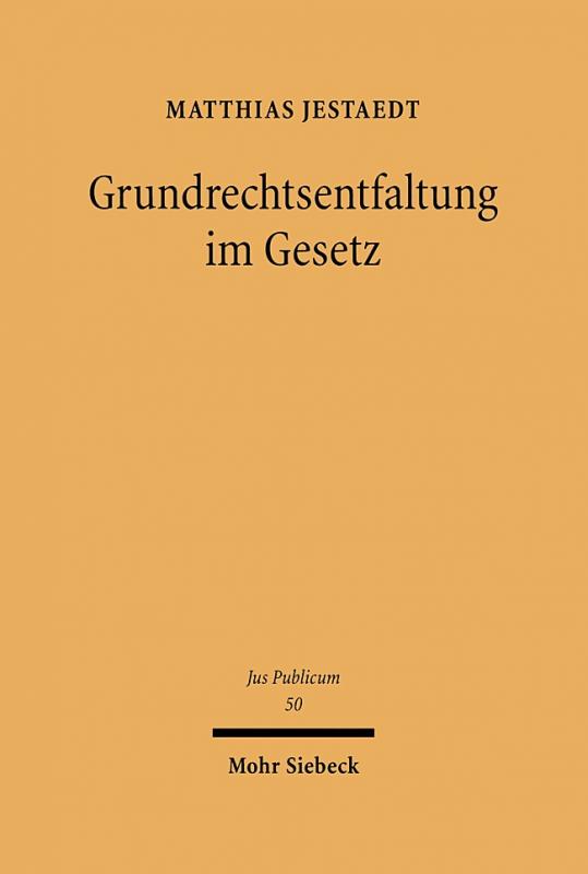 Cover-Bild Grundrechtsentfaltung im Gesetz