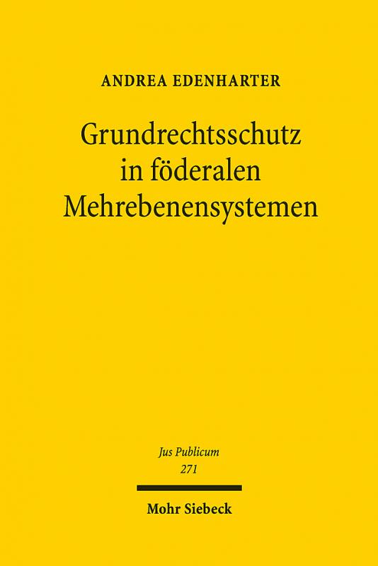 Cover-Bild Grundrechtsschutz in föderalen Mehrebenensystemen