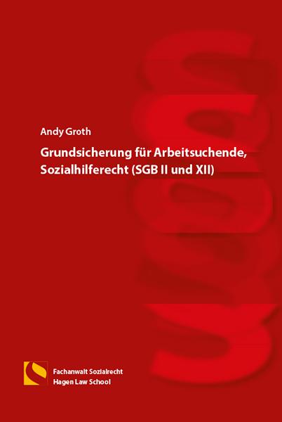 Cover-Bild Grundsicherung für Arbeitsuchende, Sozialhilferecht (SGB II und XII)