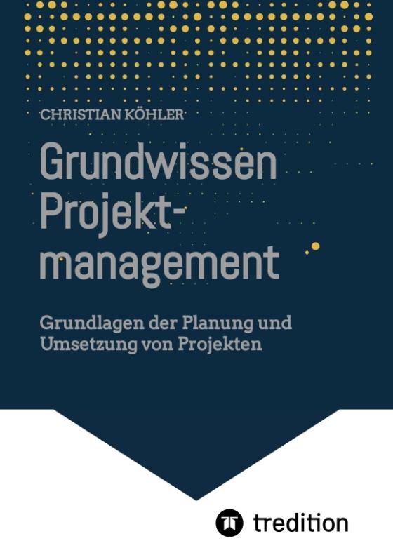 Cover-Bild Grundwissen Projektmanagement