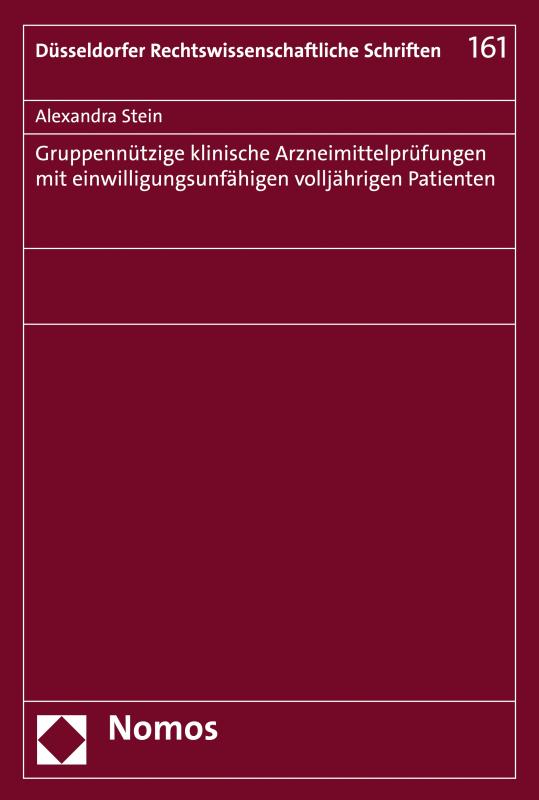 Cover-Bild Gruppennützige klinische Arzneimittelprüfungen mit einwilligungsunfähigen volljährigen Patienten