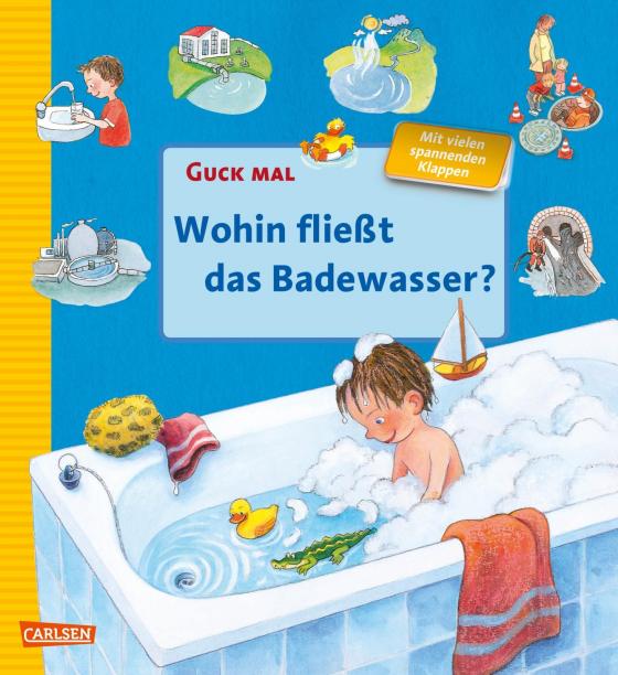 Cover-Bild Guck mal: Wohin fließt das Badewasser