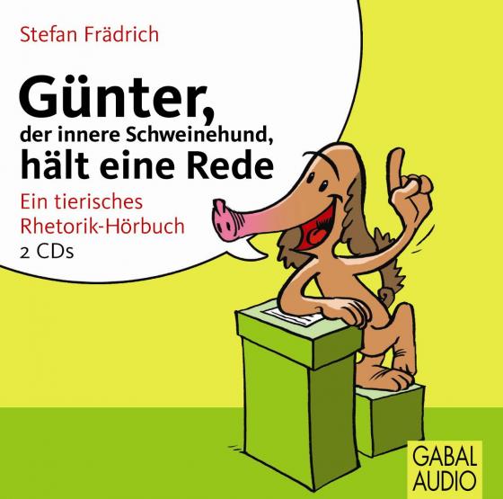 Cover-Bild Günter, der innere Schweinehund, hält eine Rede