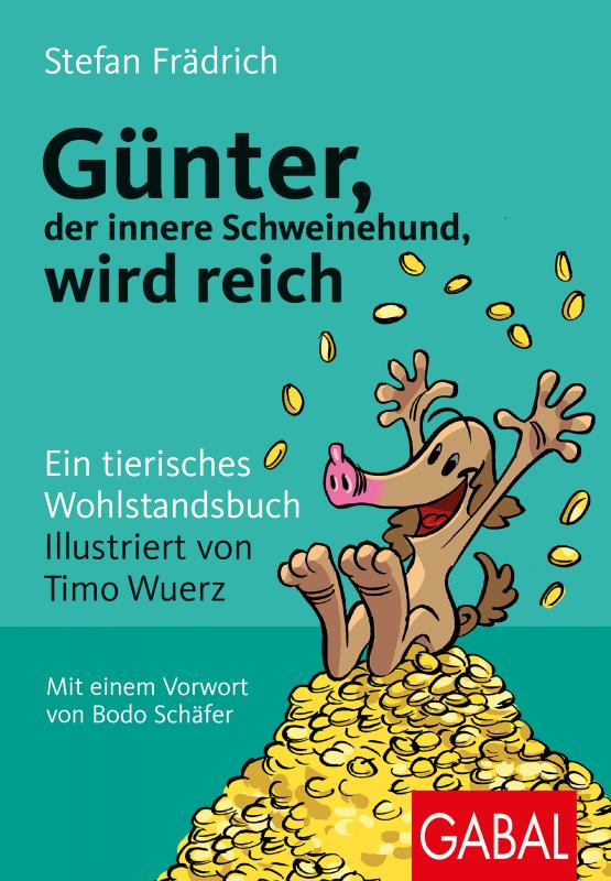 Cover-Bild Günter, der innere Schweinehund, wird reich