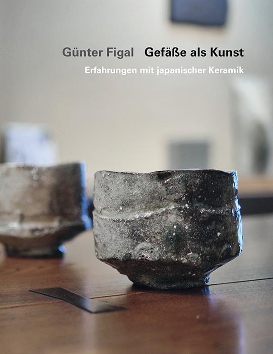 Cover-Bild Günter Figal – Gefäße als Kunst