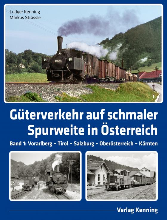 Cover-Bild Güterverkehr auf schmaler Spurweite in Österreich