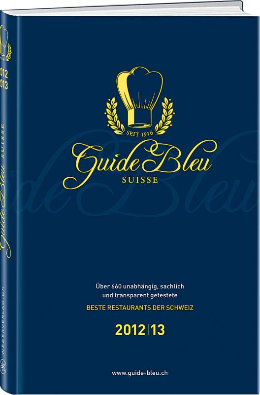 Cover-Bild Guide Bleu Suisse - Schweizer Gastroführer 2012/13