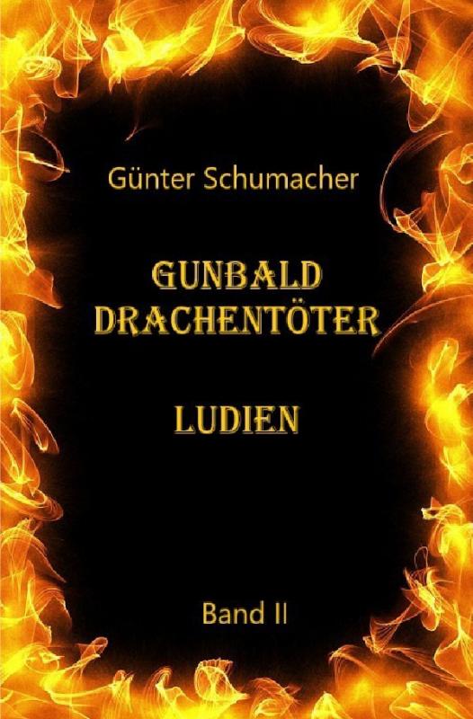 Cover-Bild Gunbald Drachentöter / Gunbald Drachentöter Ludien Band II