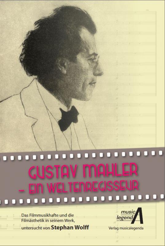 Cover-Bild Gustav Mahler - ein Weltenregisseur