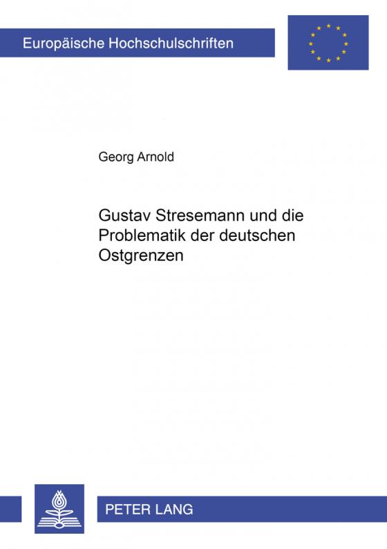 Cover-Bild Gustav Stresemann und die Problematik der deutschen Ostgrenzen