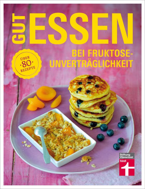 Cover-Bild Gut essen bei Fruktoseunverträglichkeit