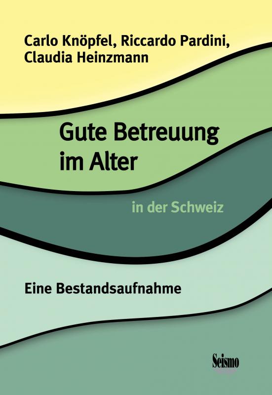 Cover-Bild Gute Betreuung im Alter in der Schweiz