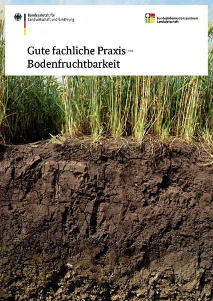 Cover-Bild Gute fachliche Praxis - Bodenfruchtbarkeit