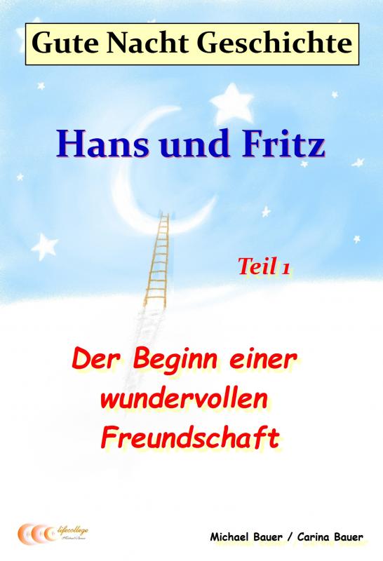 Cover-Bild Gute-Nacht-Geschichte: Hans und Fritz - Der Beginn einer wundervollen Freundschaft