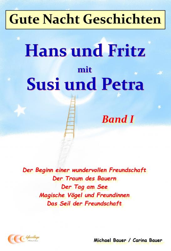 Cover-Bild Gute-Nacht-Geschichten: Hans und Fritz mit Susi und Petra - Band I