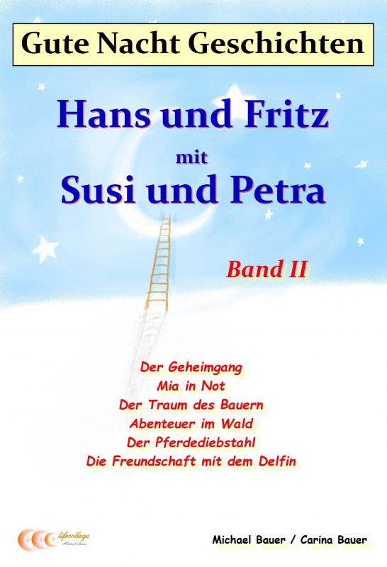 Cover-Bild Gute-Nacht-Geschichten: Hans und Fritz mit Susi und Petra - Band II