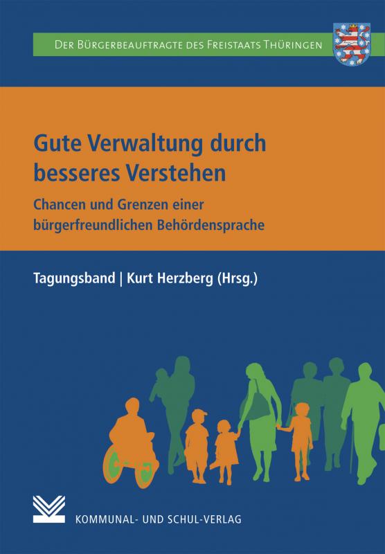 Cover-Bild Gute Verwaltung durch besseres Verstehen – Chancen und Grenzen einer bürgerfreundlichen Behördensprache