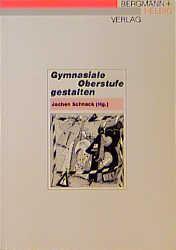 Cover-Bild Gymnasiale Oberstufe gestalten