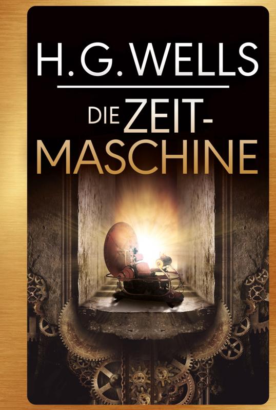 Cover-Bild H.G. Wells: Die Zeitmaschine