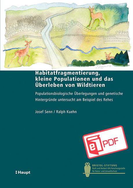 Cover-Bild Habitatfragmentierung, kleine Populationen und das Überleben von Wildtieren