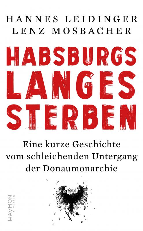 Cover-Bild Habsburgs langes Sterben