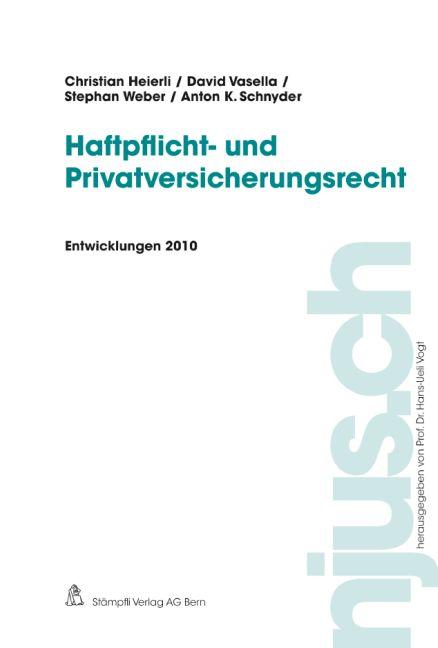 Cover-Bild Haftpflicht- und Privatversicherungsrecht, Entwicklungen 2010