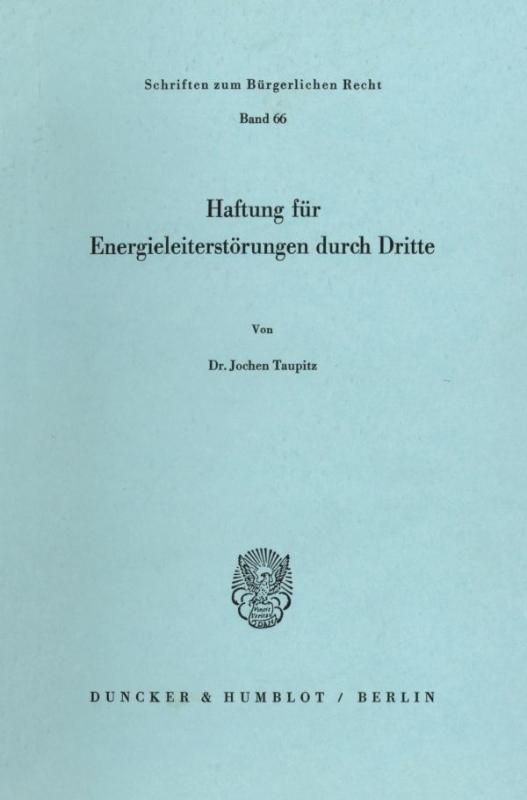 Cover-Bild Haftung für Energieleiterstörungen durch Dritte.