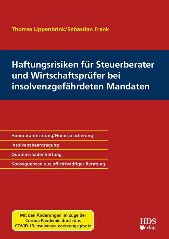 Cover-Bild Haftungsrisiken für Steuerberater und Wirtschaftsprüfer bei insolvenzgefährdeten Mandaten