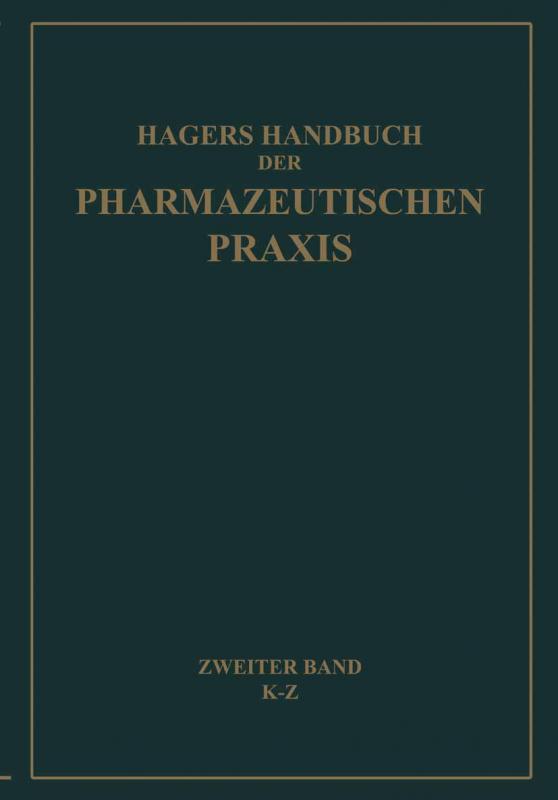 Cover-Bild Hagers Handbuch der Pharmazeutischen Praxis für Apotheker, Arzneimittelhersteller, Drogisten, Ärzte und Medizinalbeamte