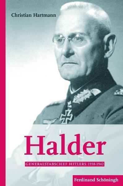 Cover-Bild Halder und Hitler. Generalstabschef Hitlers 1938-1942