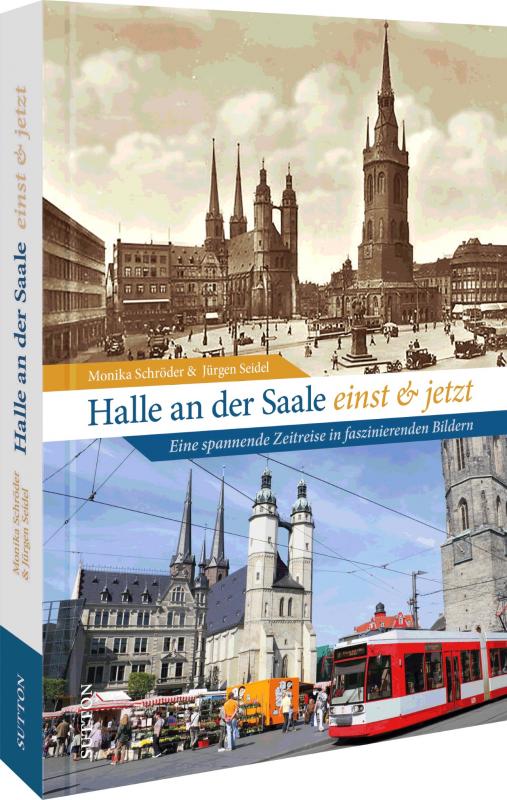 Cover-Bild Halle an der Saale früher und heute