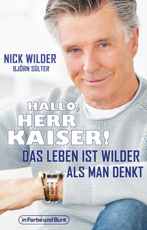 Cover-Bild Hallo, Herr Kaiser! Das Leben ist wilder als man denkt