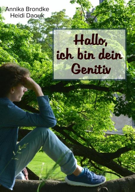 Cover-Bild Hallo, ich bin dein Genitiv