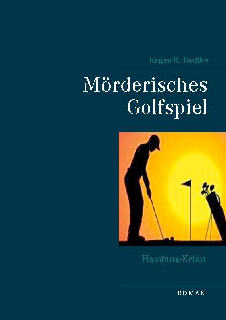 Cover-Bild Hamburg-Krimi - Mörderisches Golfspiel