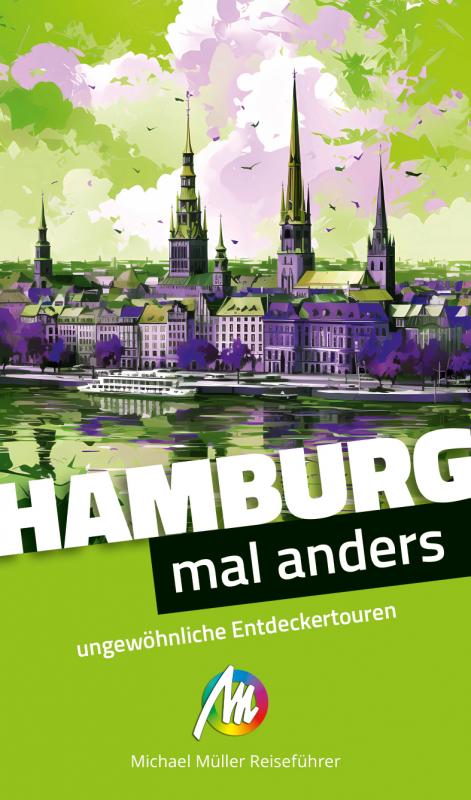 Cover-Bild Hamburg – mal anders ungewöhnliche Entdeckertouren