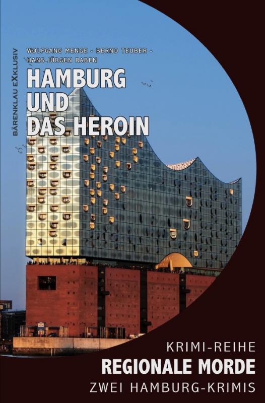 Cover-Bild Hamburg und das Heroin – Regionale Morde: 2 Hamburg-Krimis: Krimi-Reihe