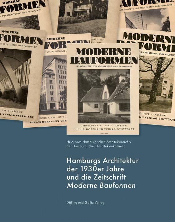 Cover-Bild Hamburgs Architektur der 1930er Jahre und die Zeitschrift »Moderne Bauformen«