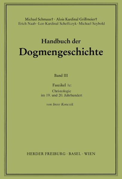Cover-Bild Handbuch der Dogmengeschichte / Bd III: Christologie - Soteriologie - Mariologie. Gnadenlehre / Christologie