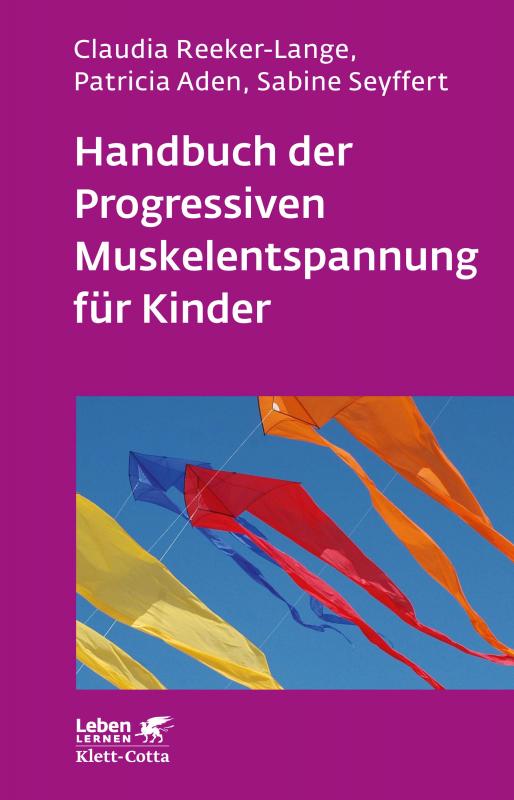 Cover-Bild Handbuch der Progressiven Muskelentspannung für Kinder (Leben Lernen, Bd. 232)