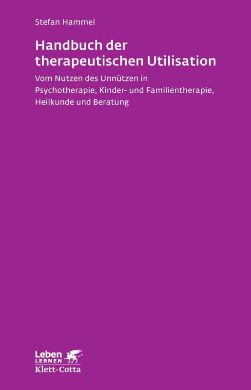 Cover-Bild Handbuch der therapeutischen Utilisation (Leben Lernen, Bd. 239)